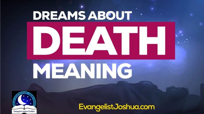 biblical meaning of death in dreams