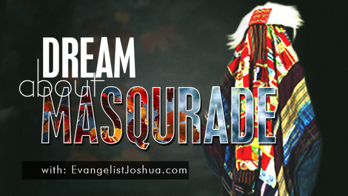 dream about masquerades