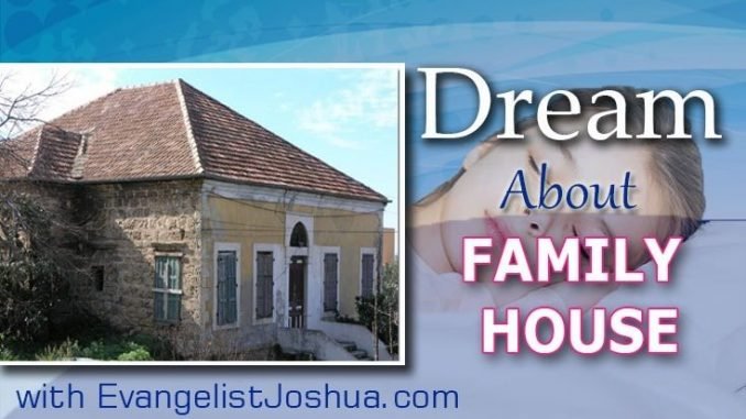 Dreaming about family house