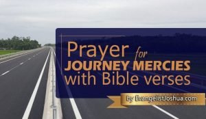 Prayer For Journey Mercies With Bible Verses