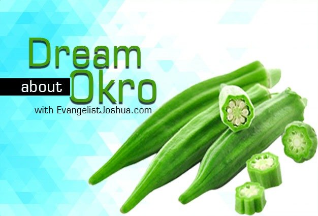 Dream about OKRA