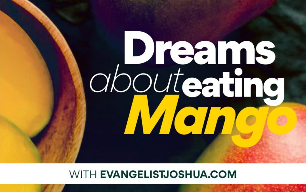 spiritual meaning of eating mango in the dream