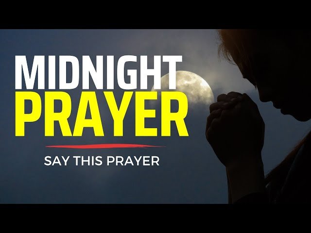 midnight prayer points