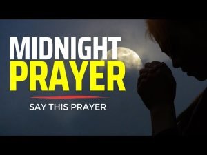 midnight prayer power