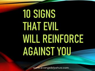 10 Signs That Evil Will Reinforce Against You