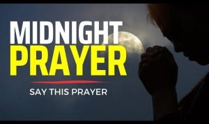 midnight prayers for breakthrough