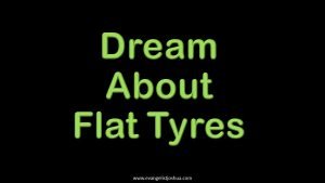 Dream About Flat Tyres