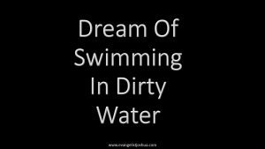 Dream Of Swimming In Dirty Water