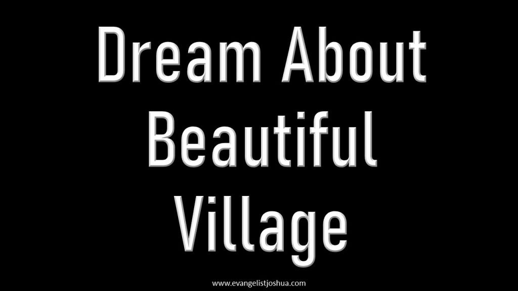 beautiful village dream symbolism