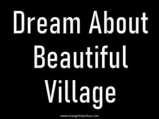 Dream About Beautiful Village