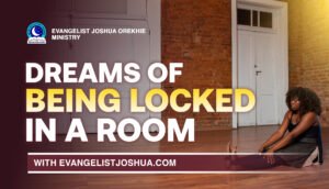 Spiritual Dreams Of Being Locked In A Room