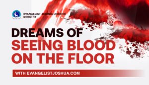 Dream About Blood On The Floor