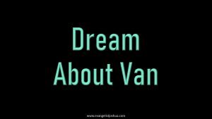 Van dream meaning