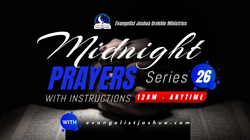 midnight prayers by evangelist joshua