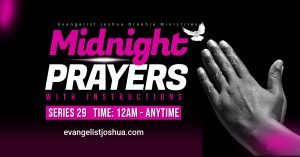 today's midnight prayers deliverance