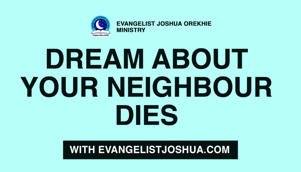 Dream About Your Neighbour Who Dies