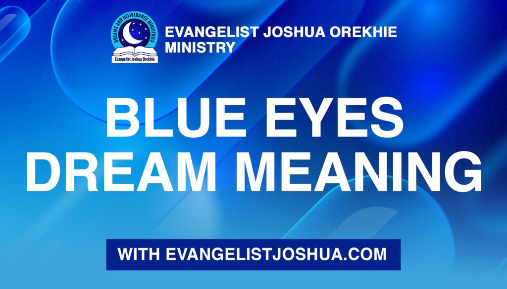 Blue Eyes Dream Meaning