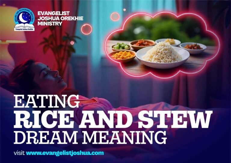 Eating Rice And Stew Dream Meaning