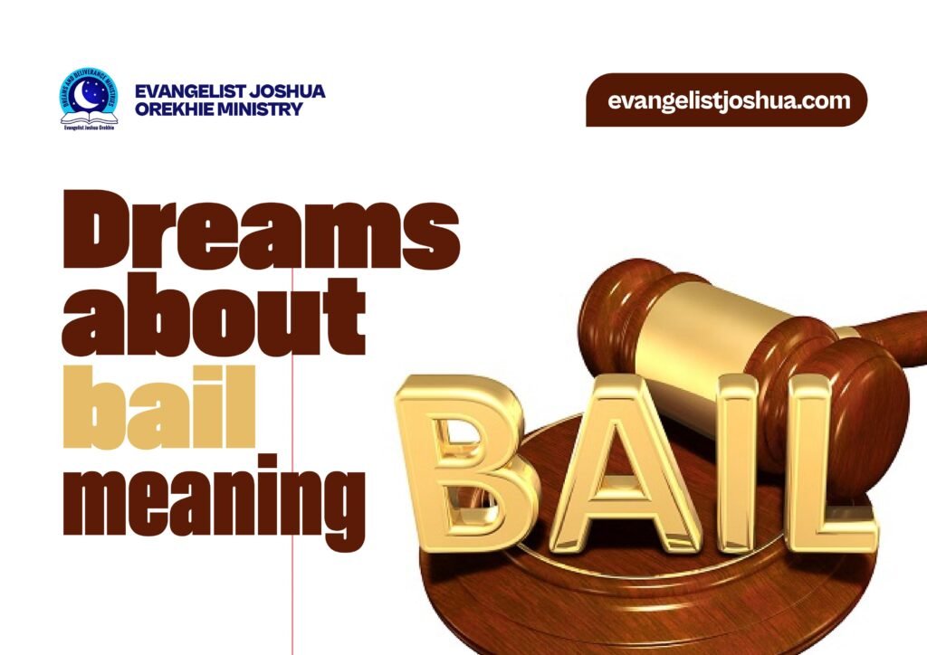 Biblical Meaning Of Bail Dream