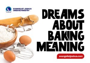 Dream Meaning Of Baking