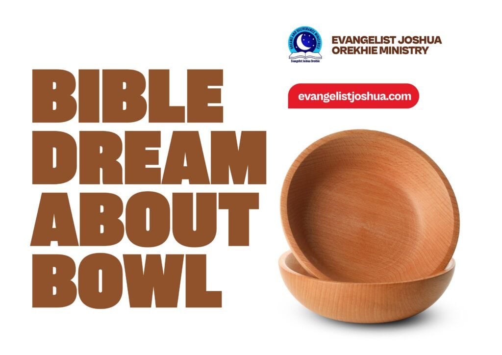 Seeing Bowl In The Dream