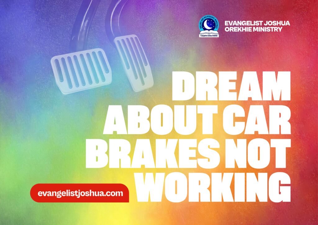 Dream Interpretation Of Car Brakes Not Working