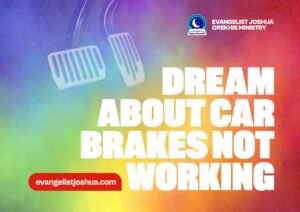 Dream Interpretation Of Car Brakes Not Working