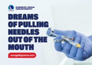 ⁠Dream Meaning Of Pulling Needles Out Of The Mouth