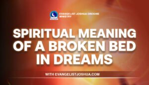 Spiritual Meaning Of A Broken Bed In Dreams