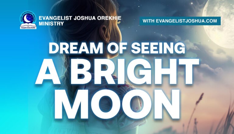 Dream Interpretation Of Seeing A Bright Moon