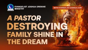 Meaning Of Pastor Destroying Family Shine In The Dream.