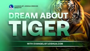 Biblical Dream Meaning About Tiger