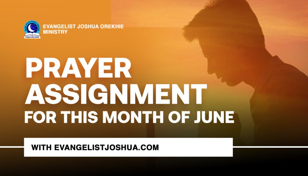 Prayer Points For The Month Of June