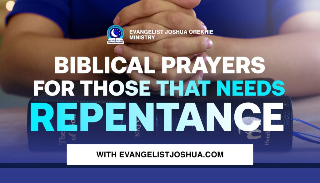 Prayer Points For Those That Needs Repentance