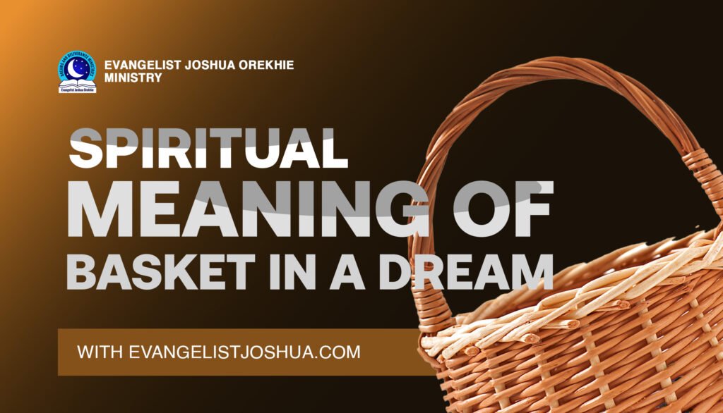 Meaning Of Basket In A Dream