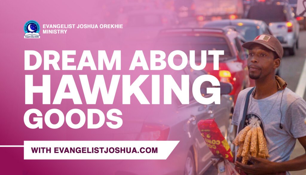 Hawking Goods In The Dream