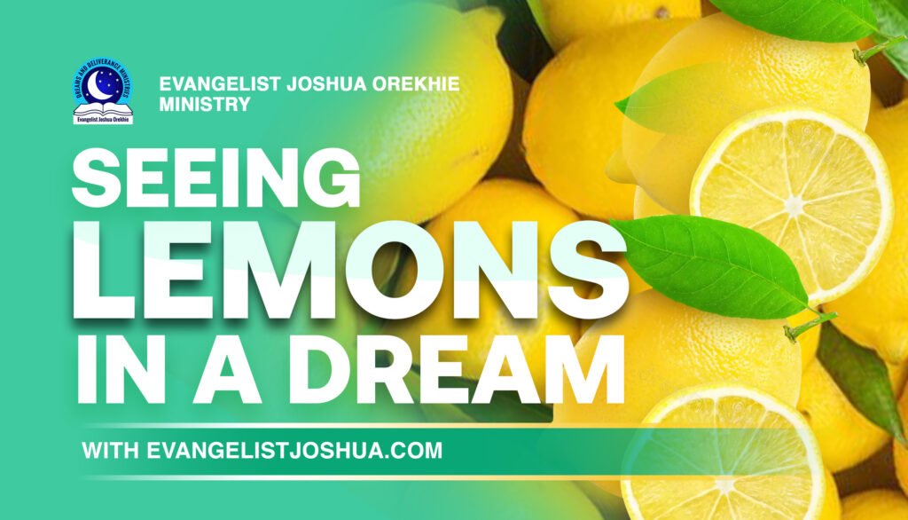 Spiritual Meaning Of Lemons In A Dream