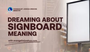 Dream About Signboard