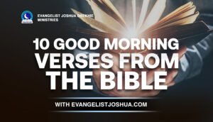 Ten Good Morning Bible Verses