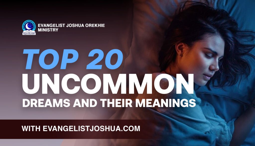 Top 20 Uncommon Dreams And Their Spiritual Meanings
