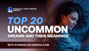 Top 20 Uncommon Dreams And Their Spiritual Meanings