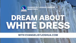 Seeing White Dress In The Dream