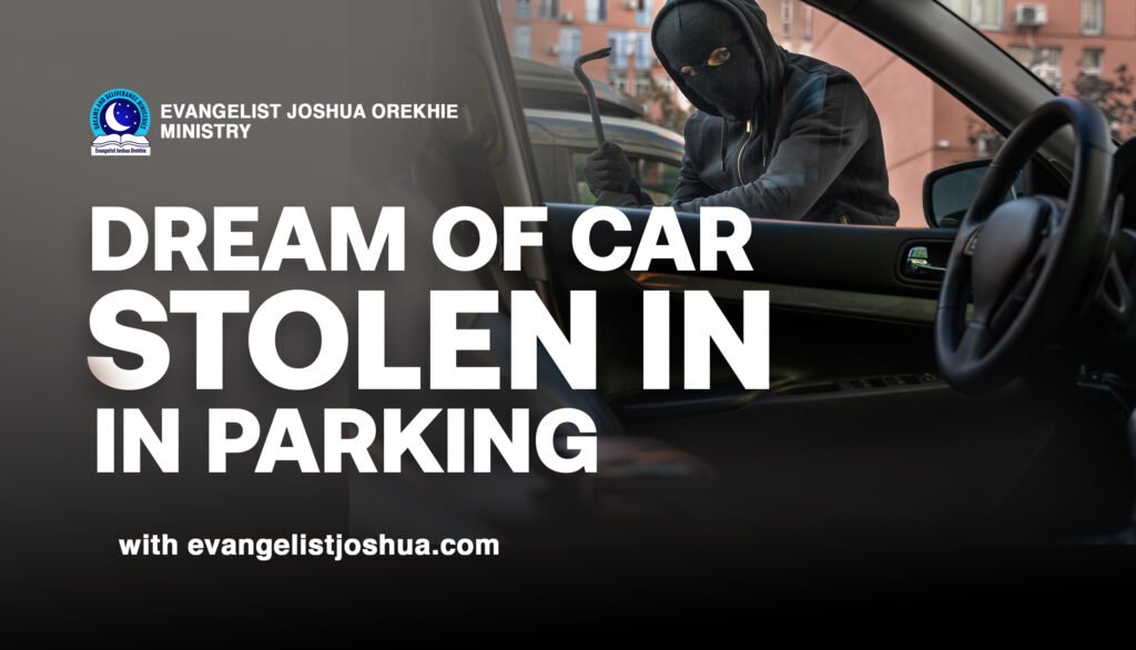 Dream Meaning Of Car Stolen In Parking Lot