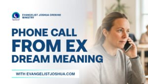 Spiritual Dream Interpretation Phone Call From Ex
