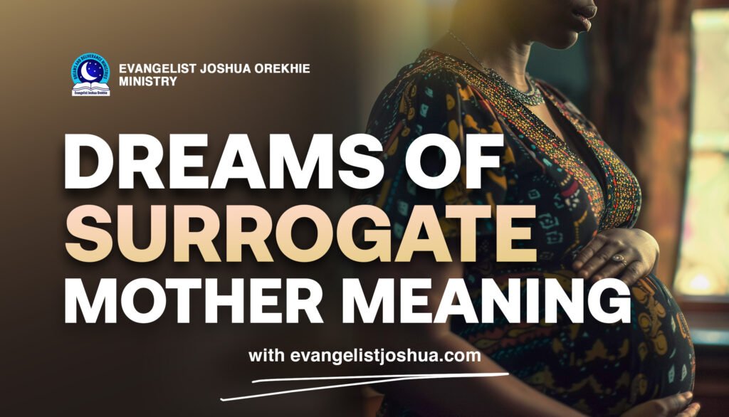 Dream Meaning Of Surrogate Mother