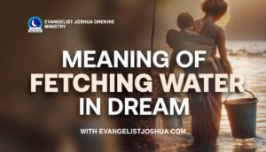 Dream Of Fetching Water From Stream