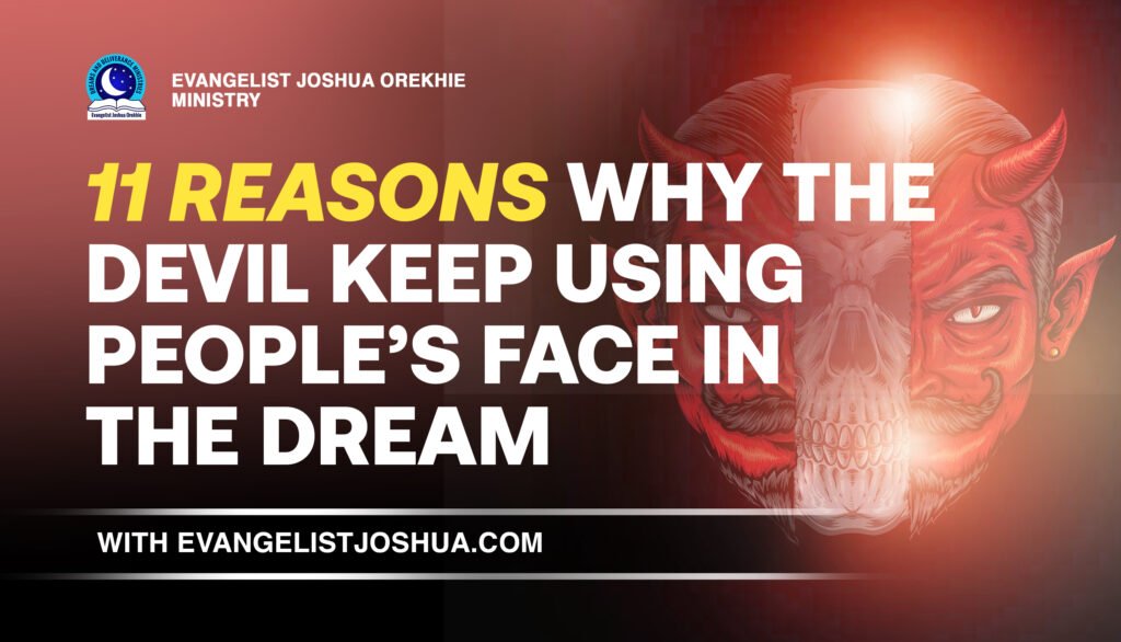 Why The Devil Is Using Your Face In The Dream