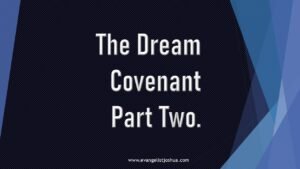 The Dream Covenant Part Two