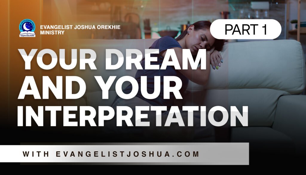 Your Dream And Your Interpretation (Part1)