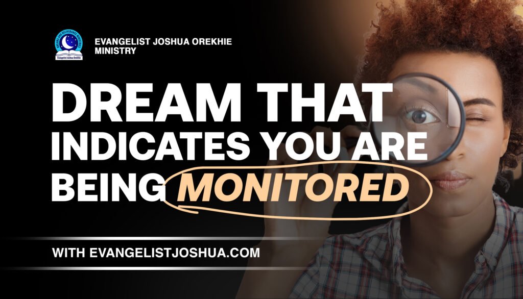 Dream That Indicates You Are Being Monitored